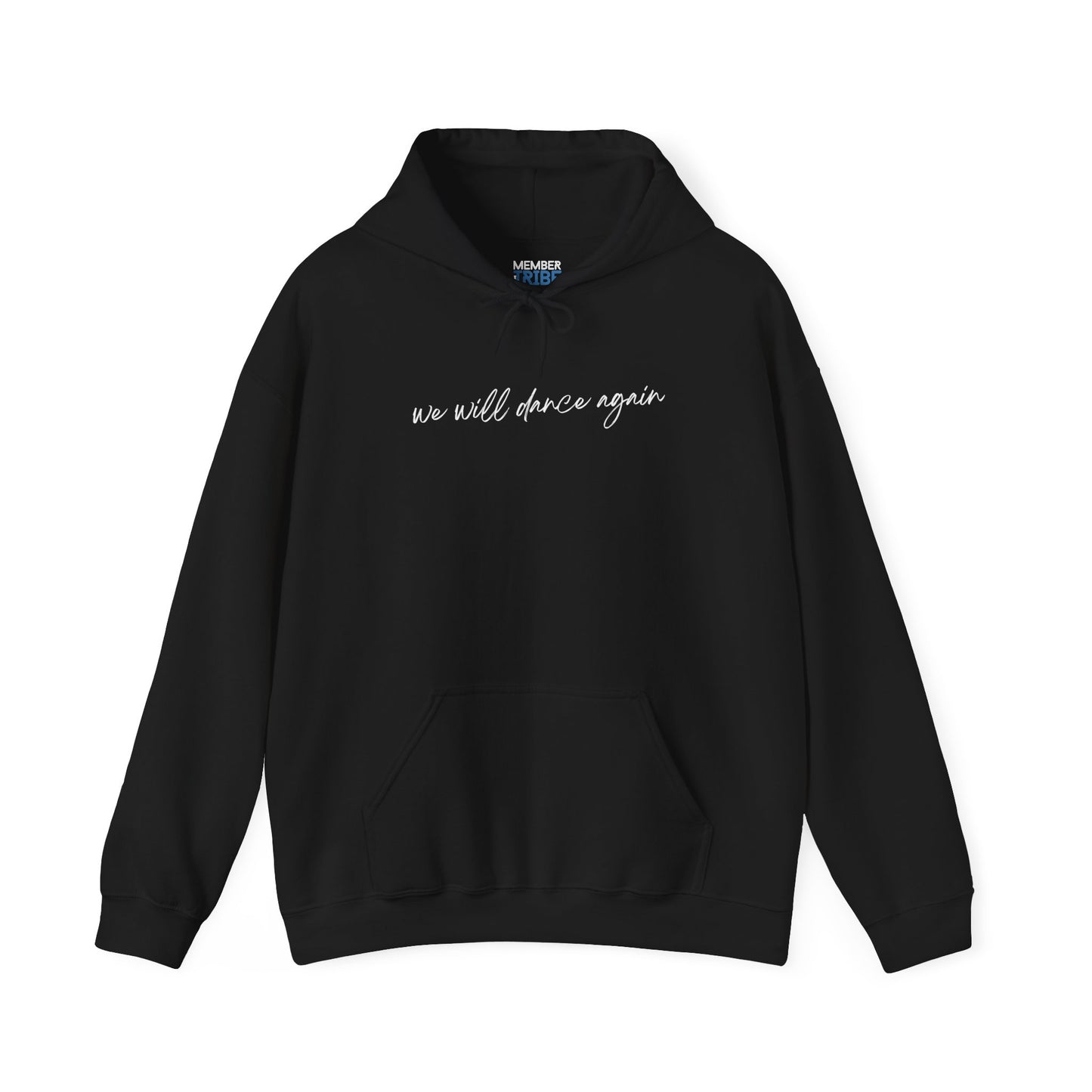 We Will Dance Again Hoodie