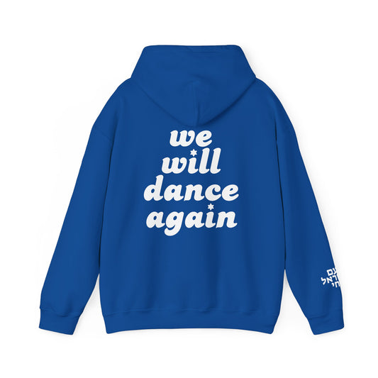 Am Yisrael Chai We Will Dance Again Hoodie