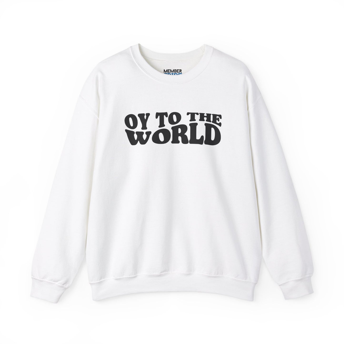 Oy To The World Sweatshirt