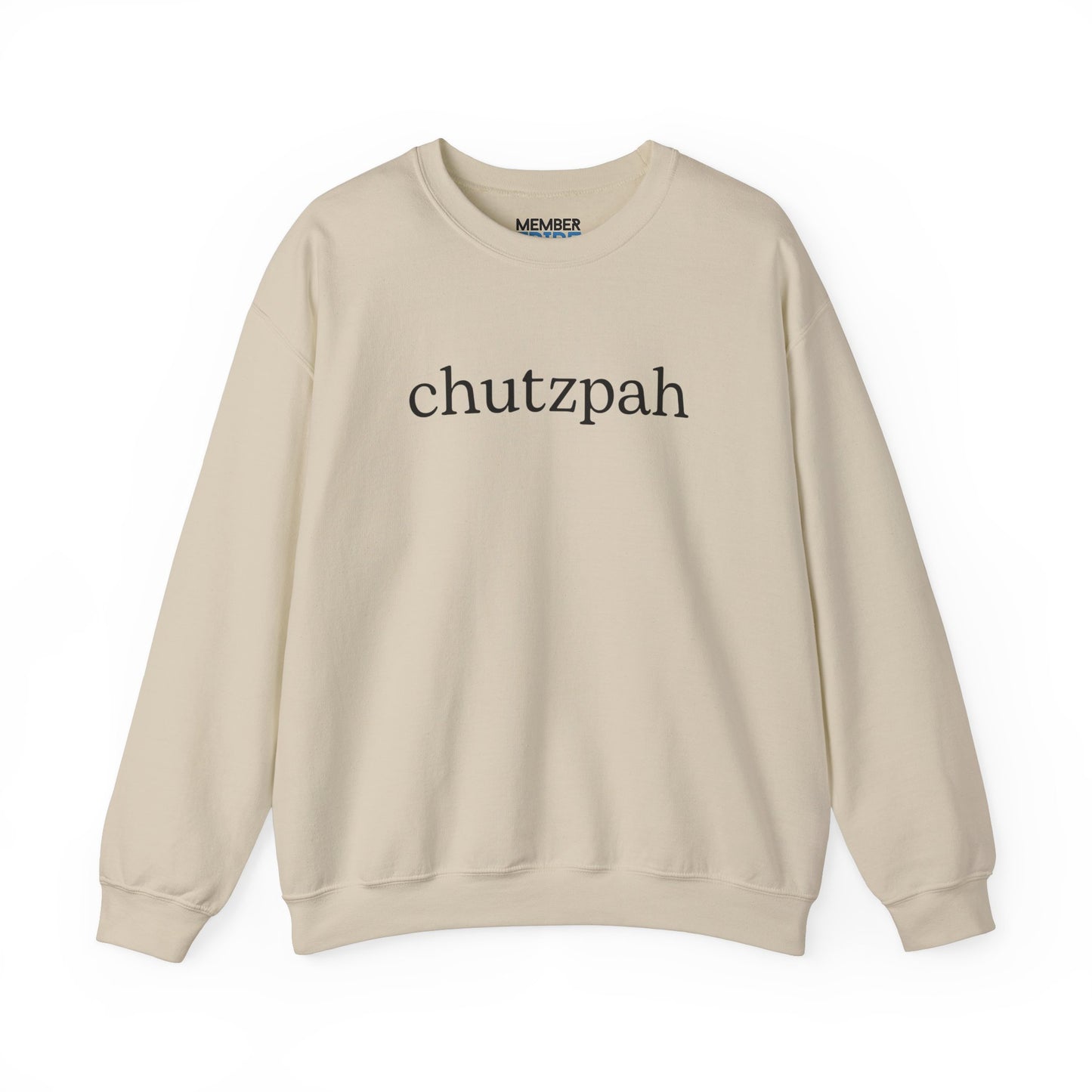 Chutzpah Sweatshirt