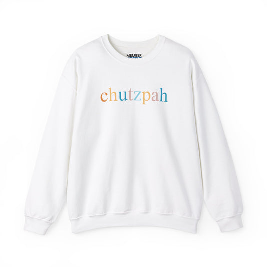 Chutzpah Sweatshirt