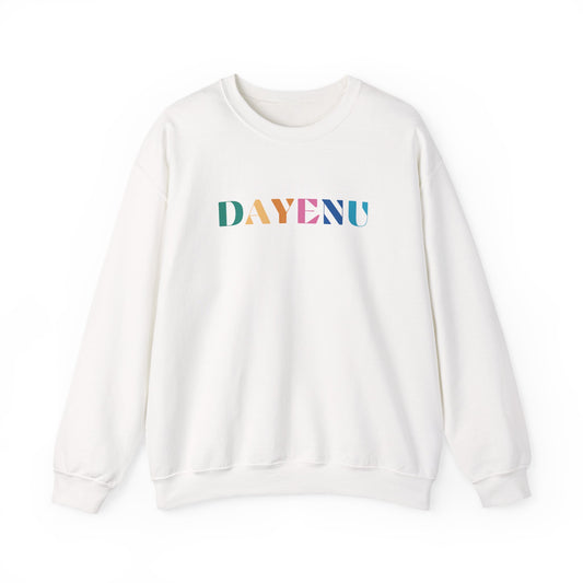 Colorful Dayenu Sweatshirt