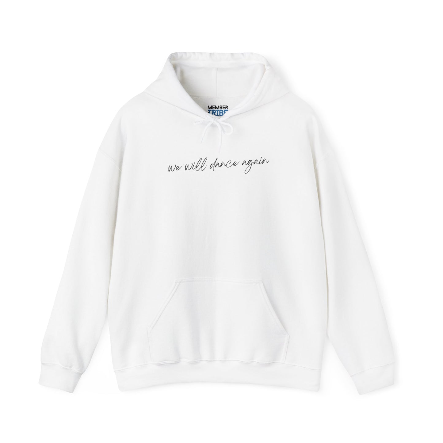 We Will Dance Again Hoodie