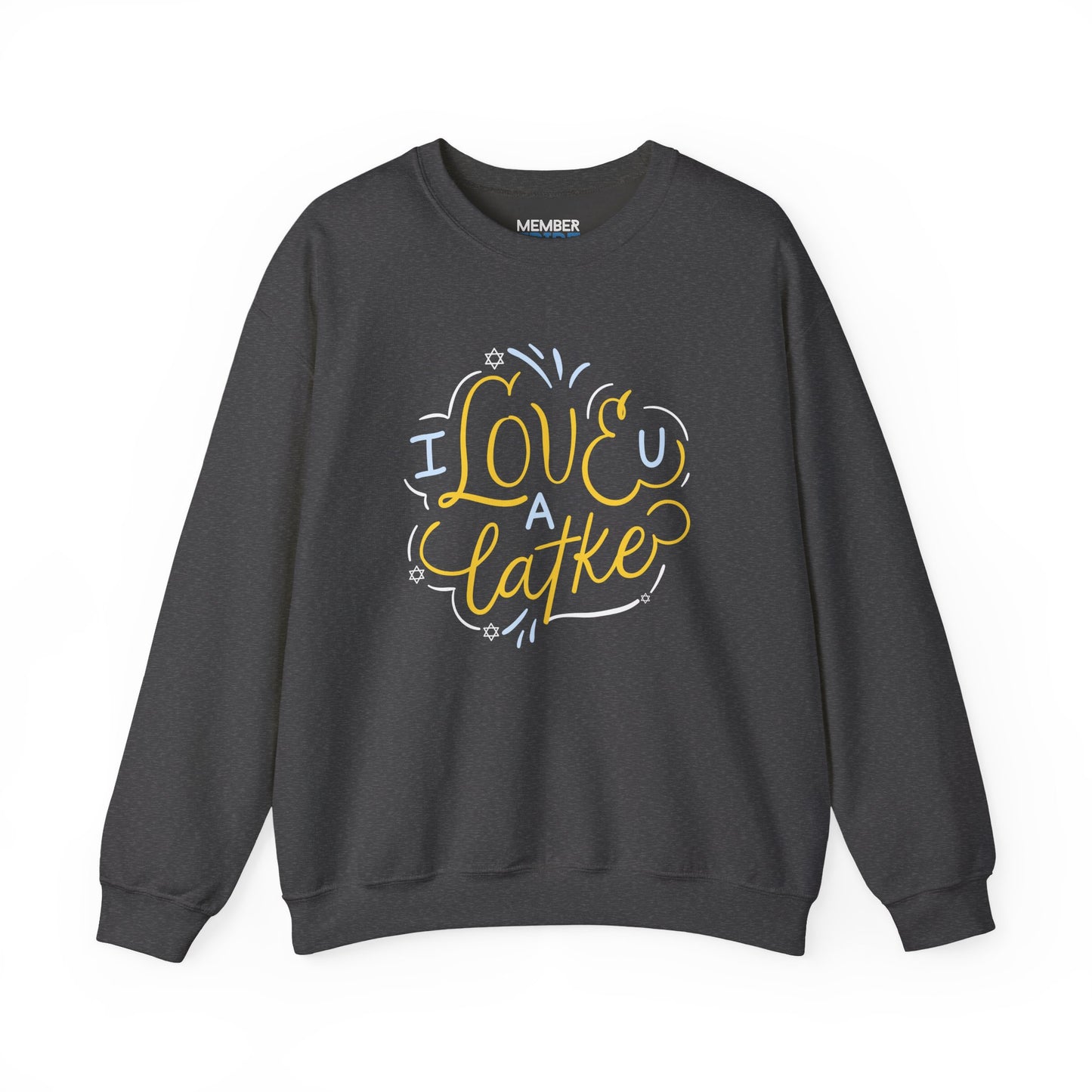 I Love You A Latke Sweatshirt