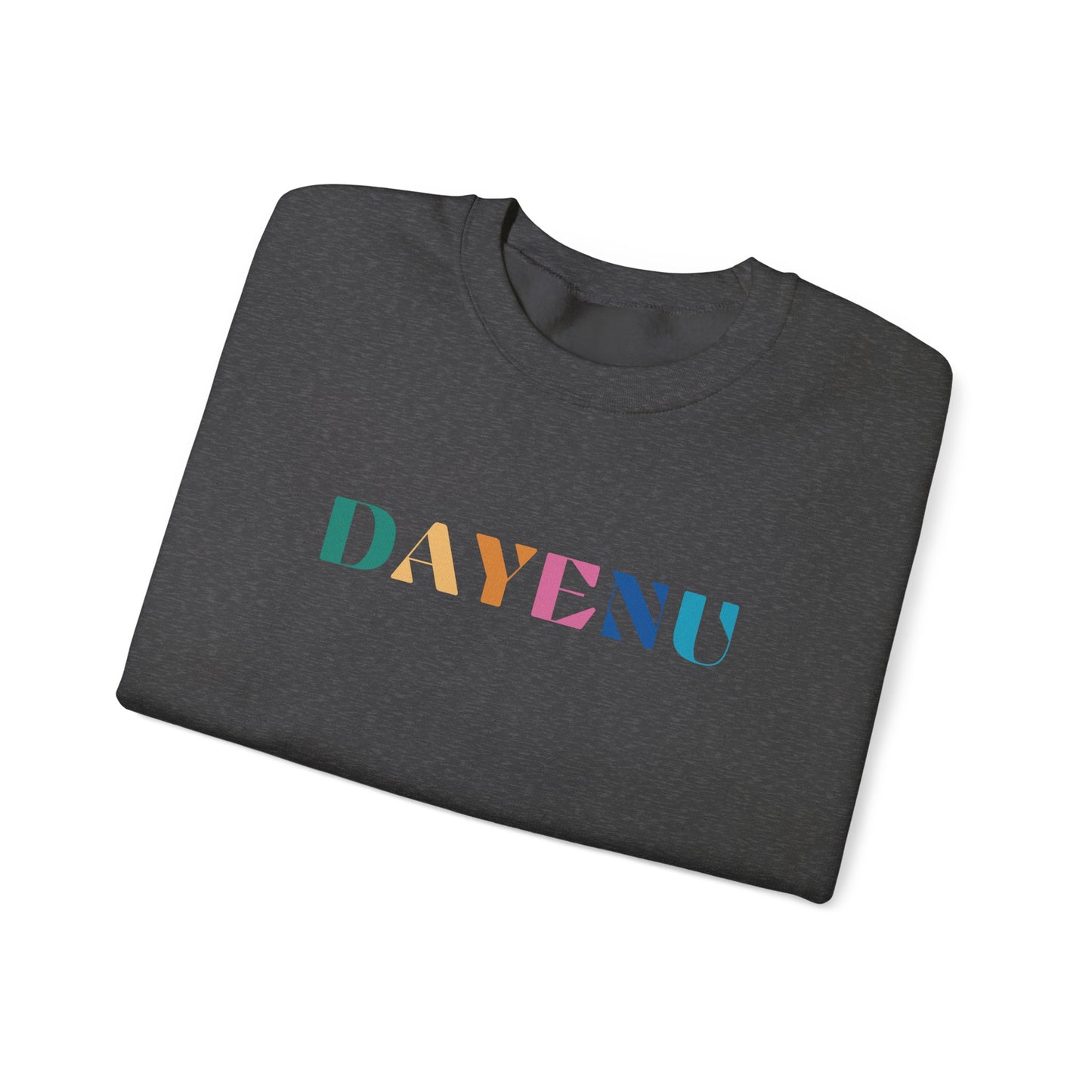 Colorful Dayenu Sweatshirt