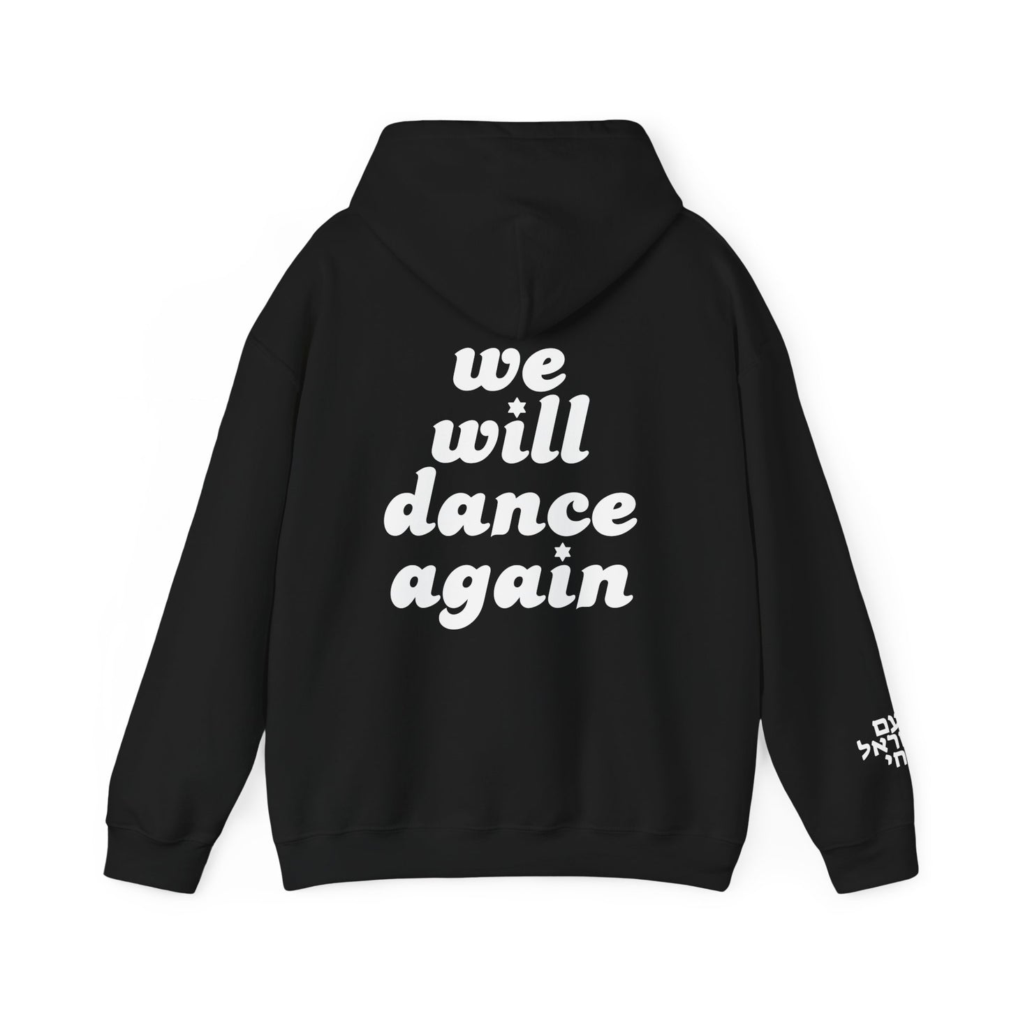 Am Yisrael Chai We Will Dance Again Hoodie