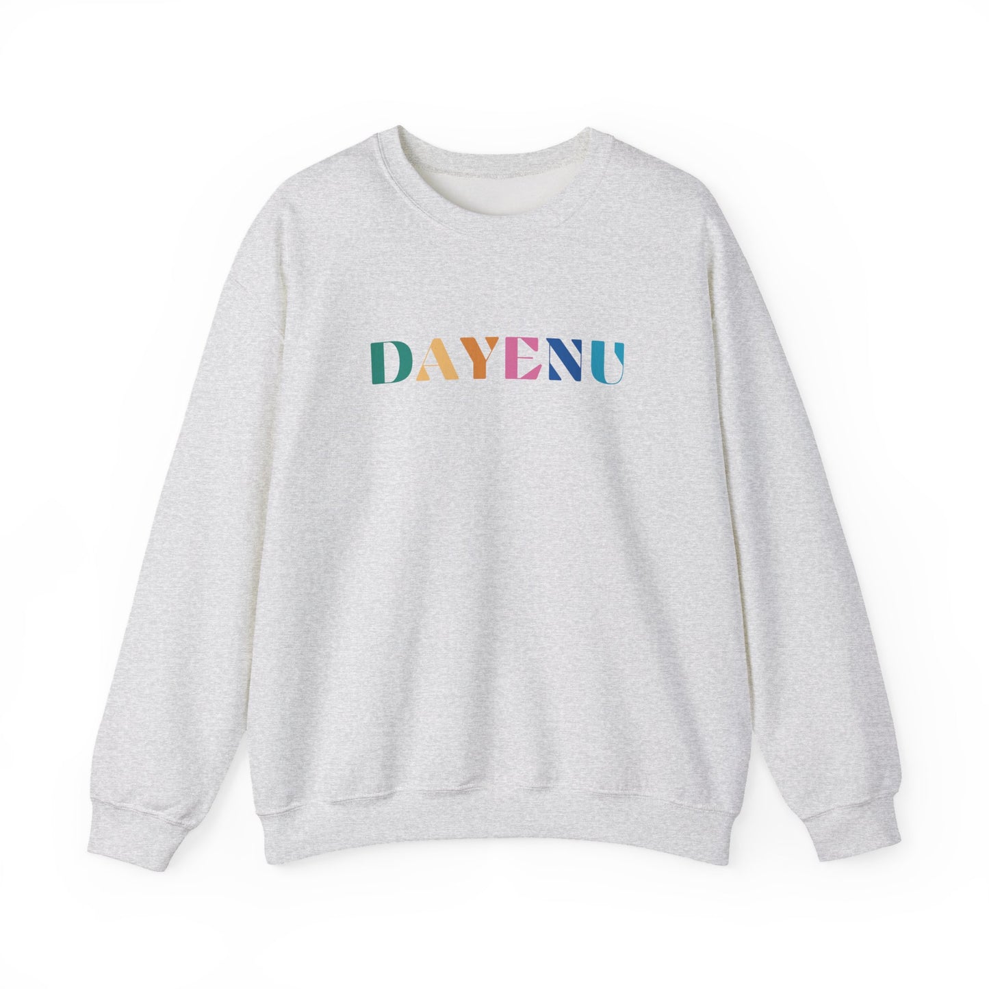 Colorful Dayenu Sweatshirt