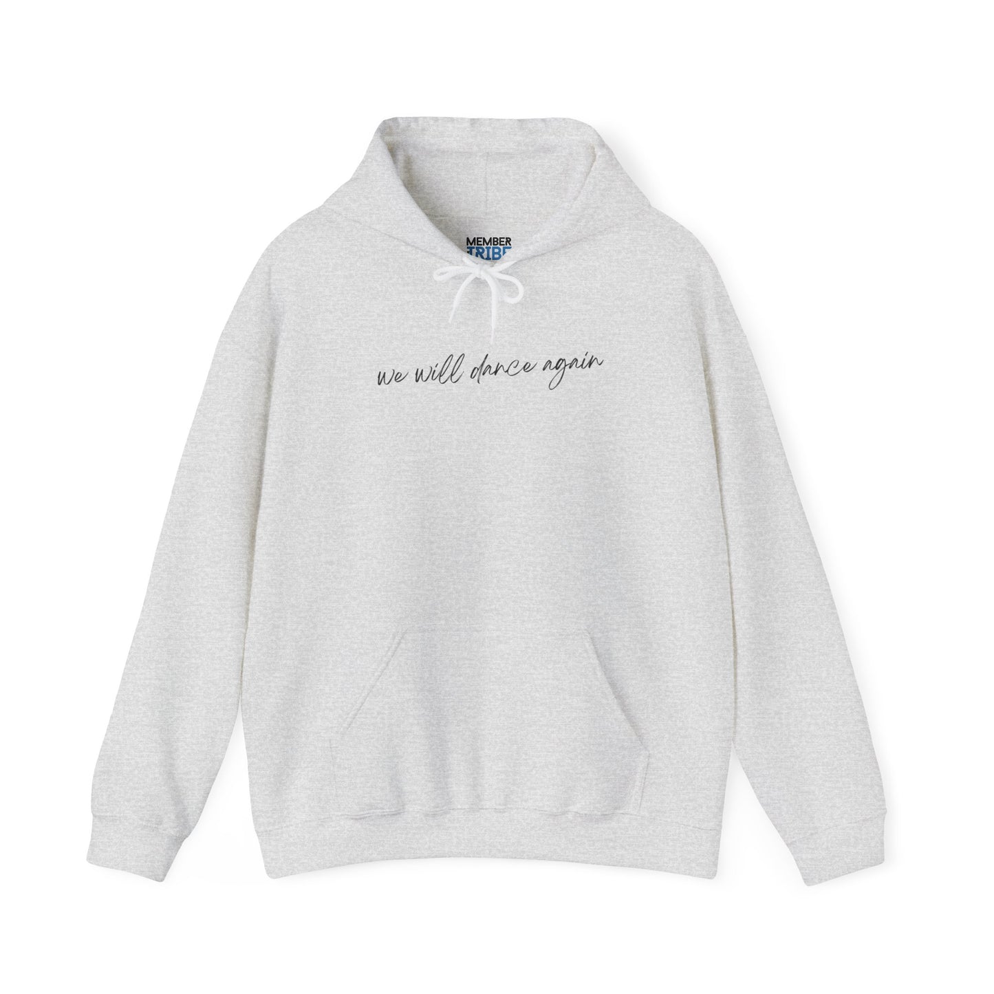 We Will Dance Again Hoodie