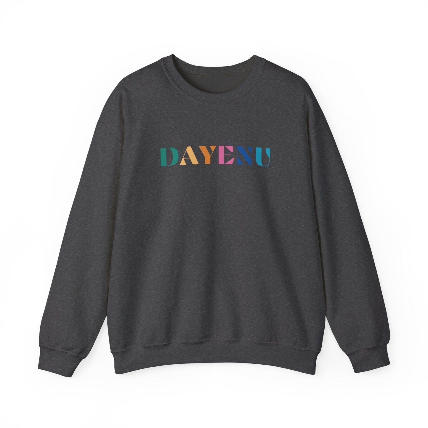 Colorful Dayenu Sweatshirt