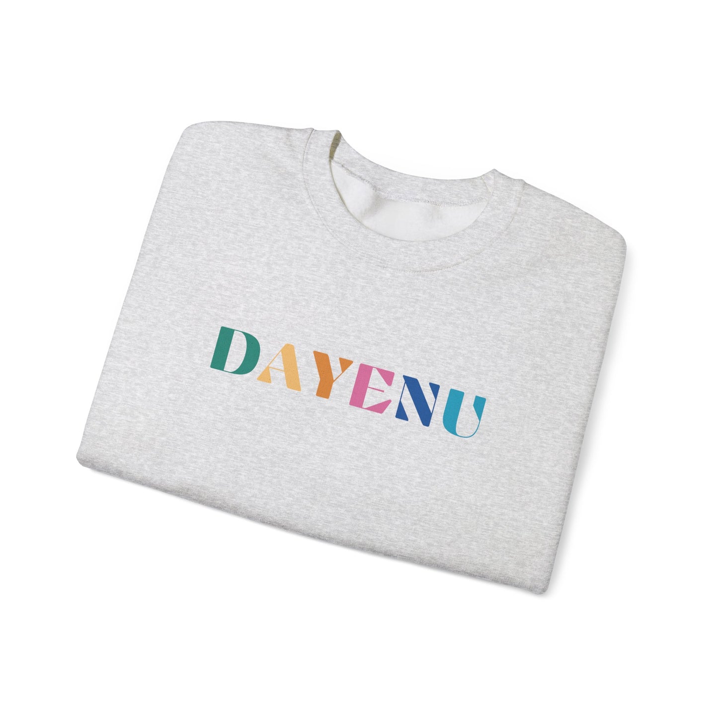 Colorful Dayenu Sweatshirt