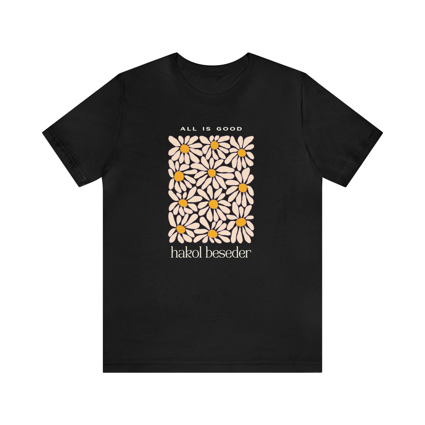 Hakol Beseder Shirt