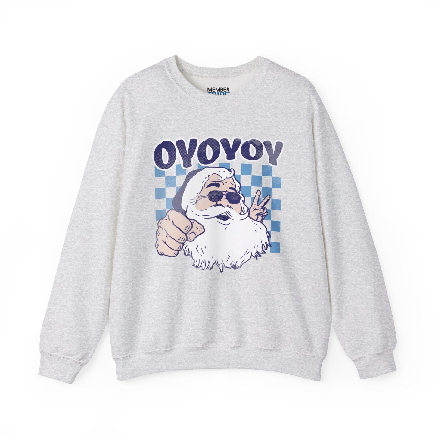 Oy Oy Oy Sweatshirt