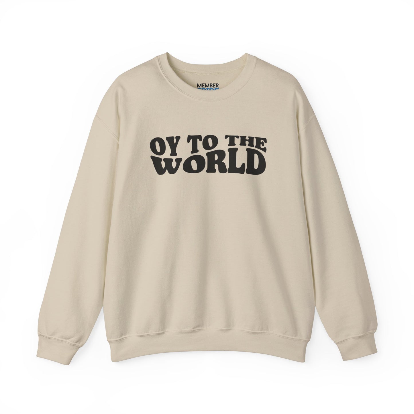 Oy To The World Sweatshirt